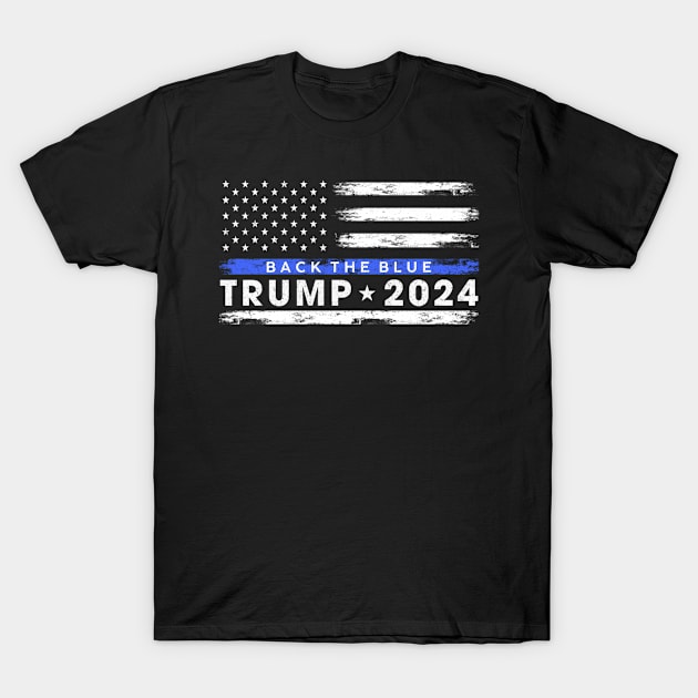 Pro Trump 2024 Back The Blue Thin Blue Line American Flag T-Shirt by lam-san-dan